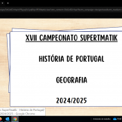 XVII Campeonato SuperTmatik de História de Portugal e de Geografia